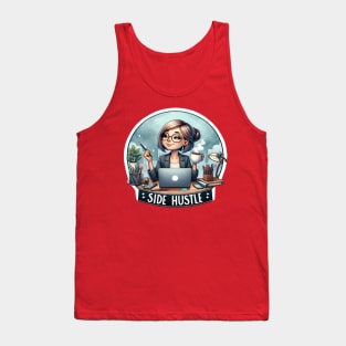 Side Hustle - Work From Home - Entrepreneur Tank Top